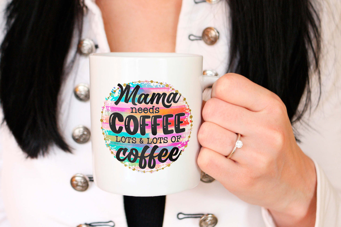 Mama Needs Coffee Mug