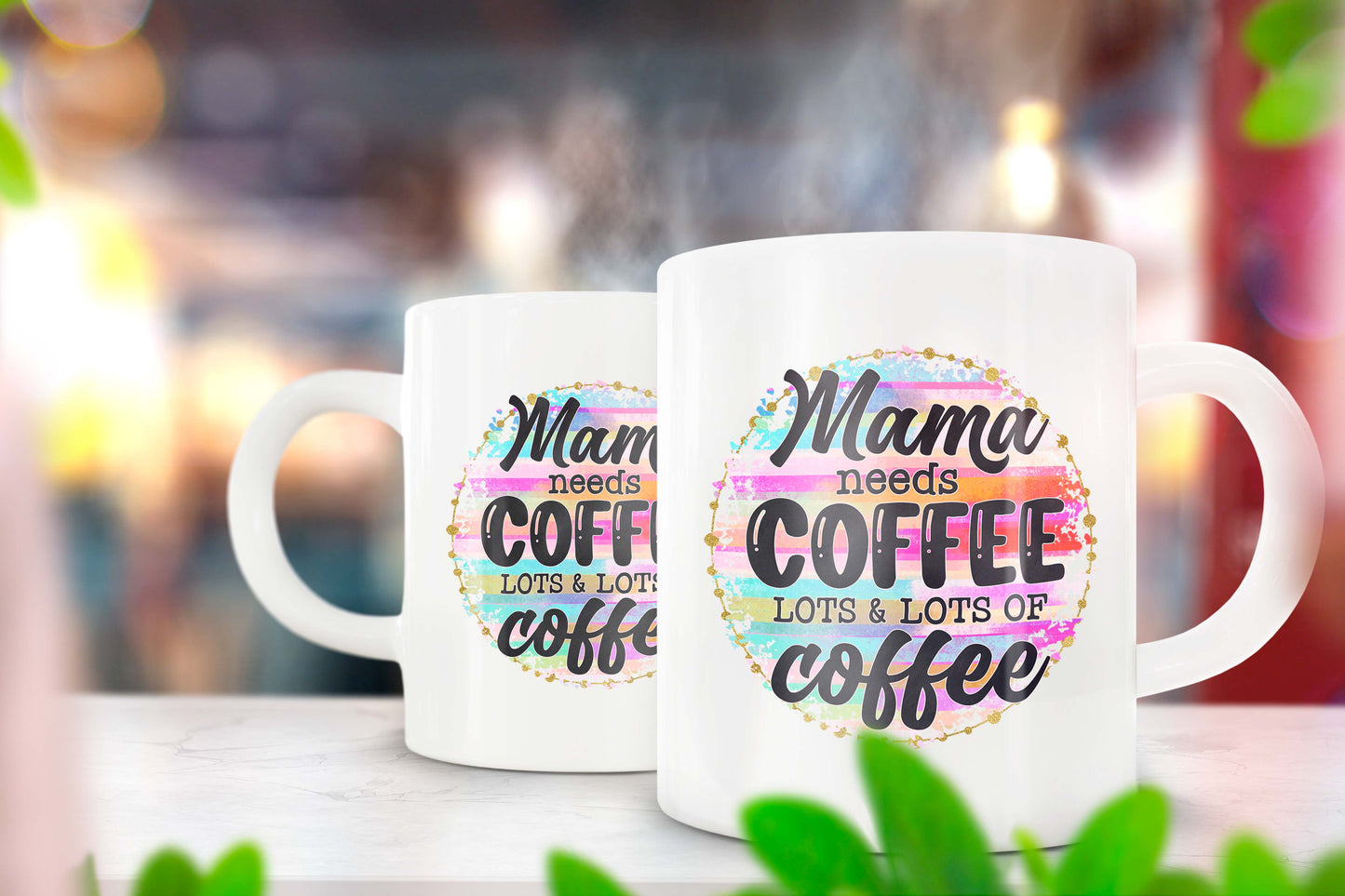 Mama Needs Coffee Mug