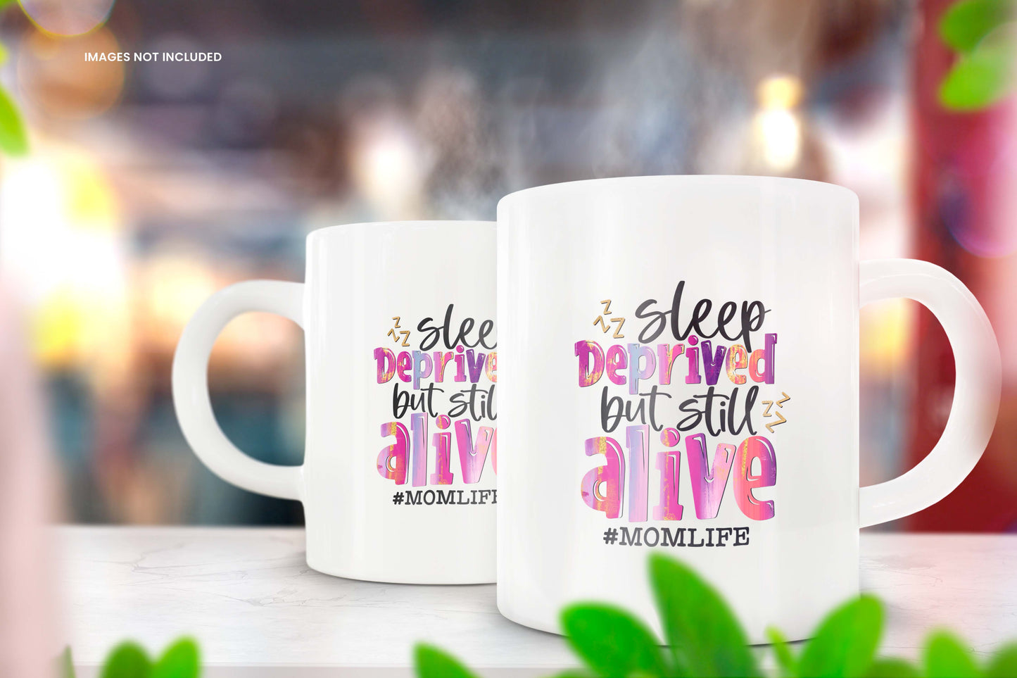 Sleep Deprived But Still Alive Mug