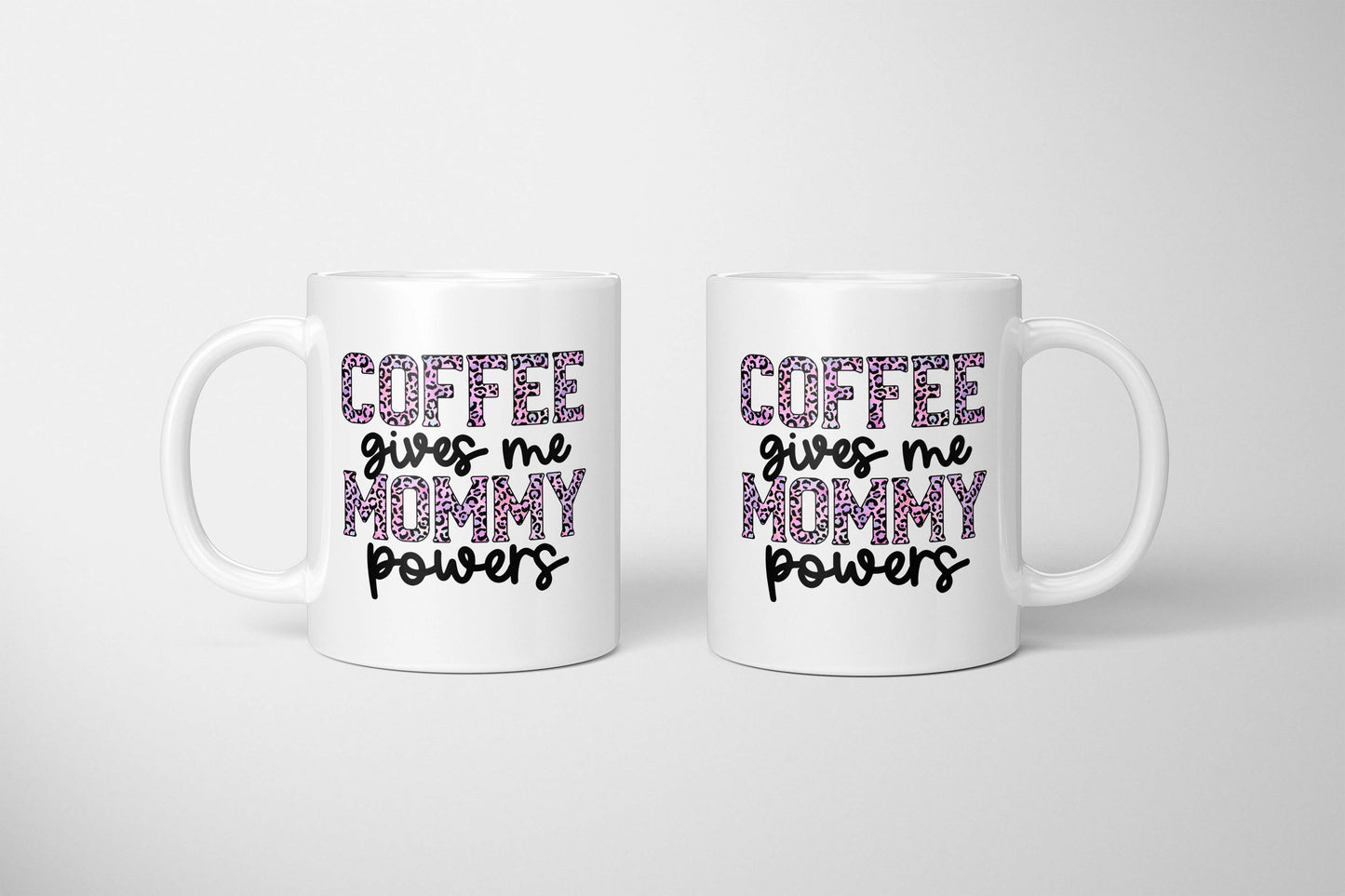 Coffee Gives Me Mommy Powers Mug