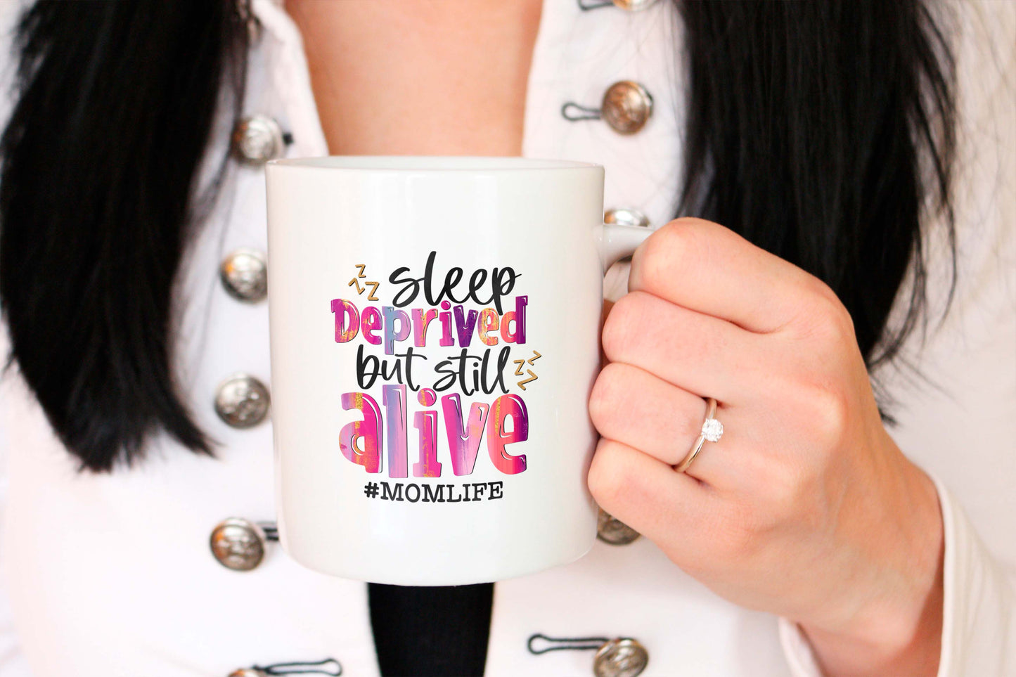Sleep Deprived But Still Alive Mug